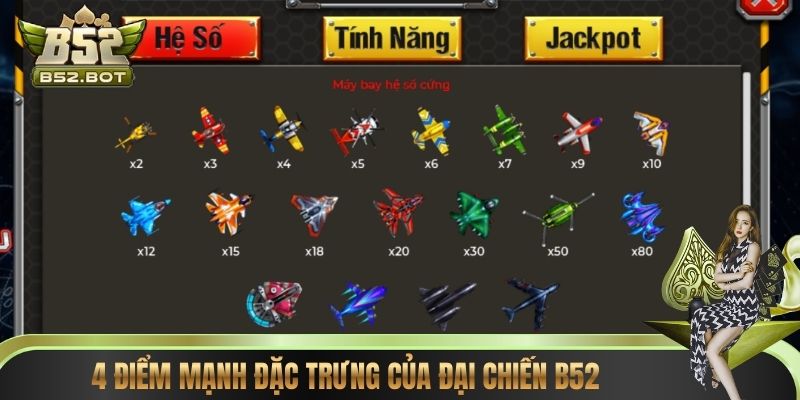 4 điểm mạnh đặc trưng của Đại Chiến B52