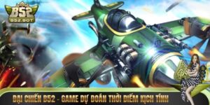 Đại Chiến B52 – Game Dự Đoán Thời Điểm Phát Nổ Kịch Tính