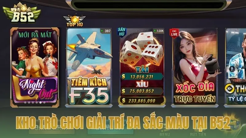 Kho trò chơi giải trí đa sắc màu tại B52