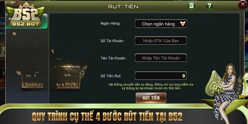 Quy trình cụ thể 4 bước rút tiền tại B52