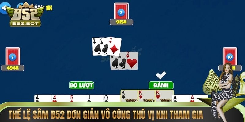 Thể lệ sâm B52 đơn giản vô cùng thú vị khi tham gia